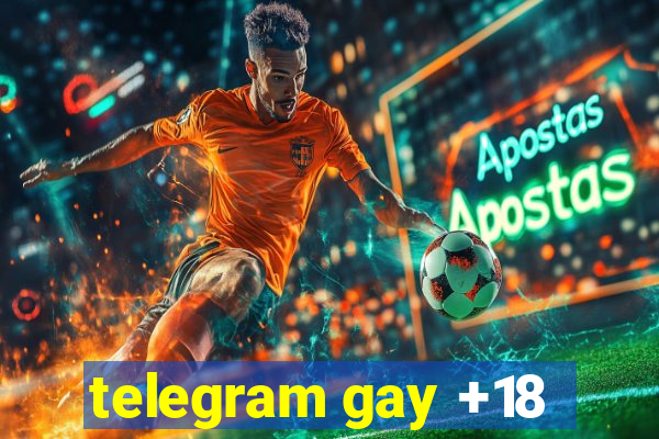 telegram gay +18