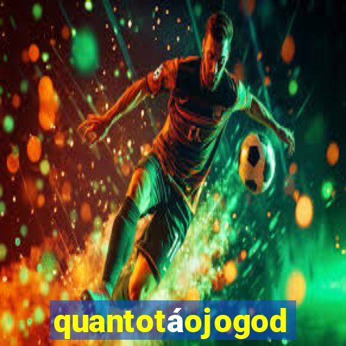 quantotáojogodo