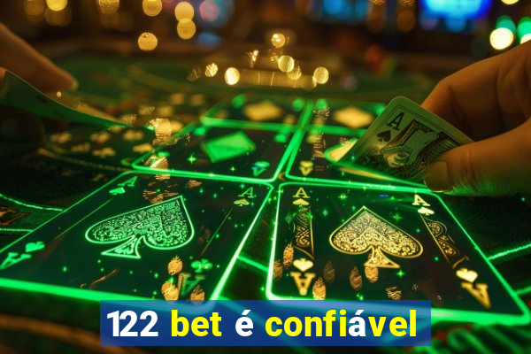 122 bet é confiável