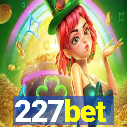 227bet