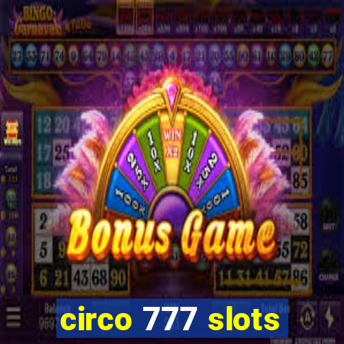 circo 777 slots