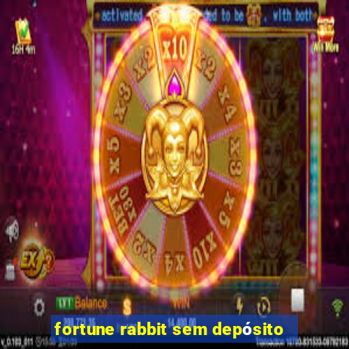 fortune rabbit sem depósito