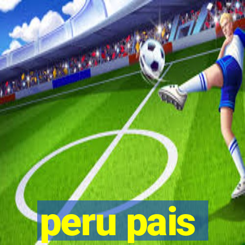 peru pais