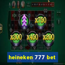 heineken 777 bet