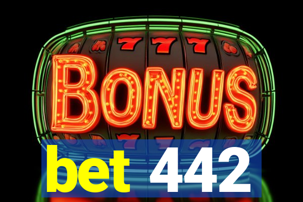 bet 442