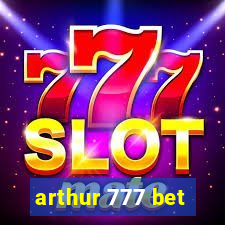 arthur 777 bet