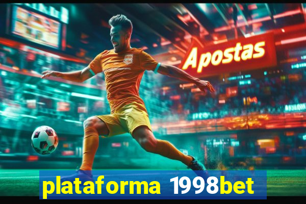 plataforma 1998bet