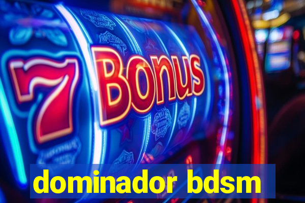 dominador bdsm