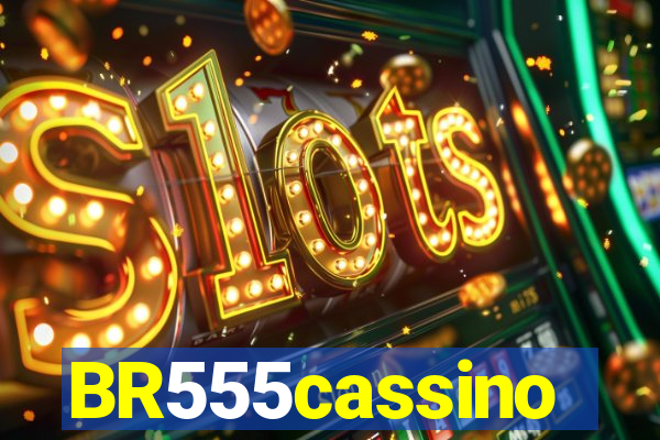 BR555cassino