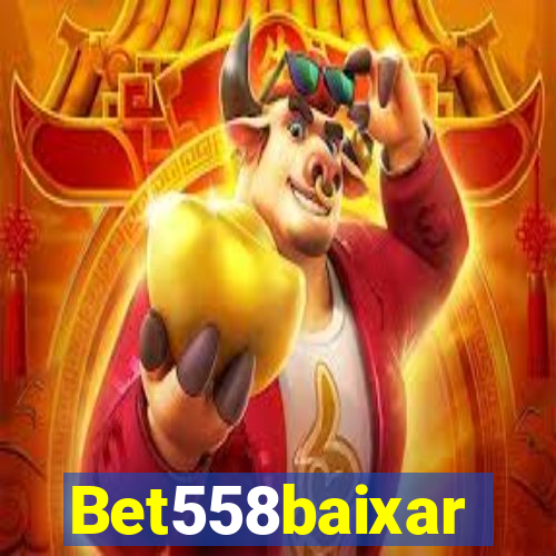 Bet558baixar