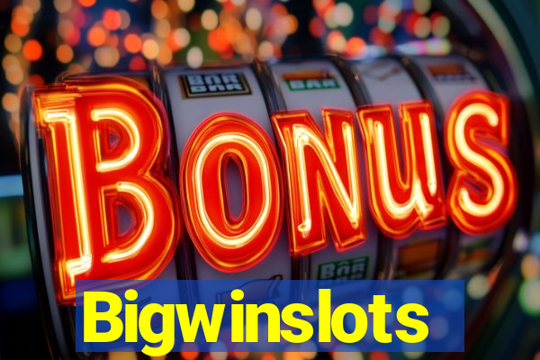 Bigwinslots