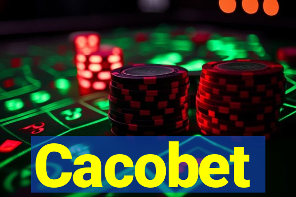 Cacobet