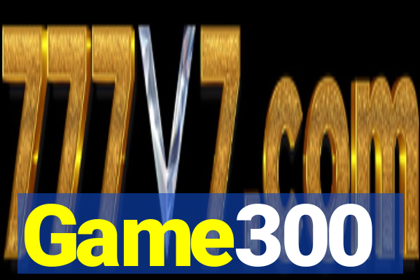 Game300