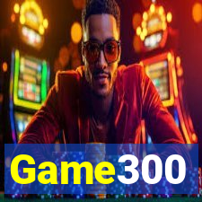 Game300