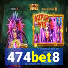 474bet8