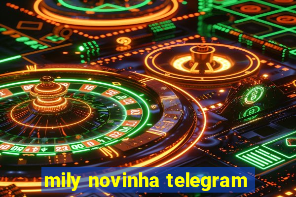 mily novinha telegram