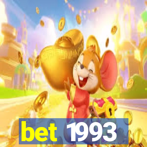 bet 1993