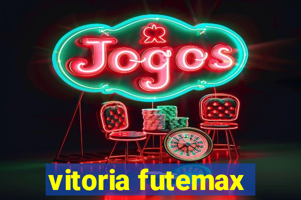 vitoria futemax