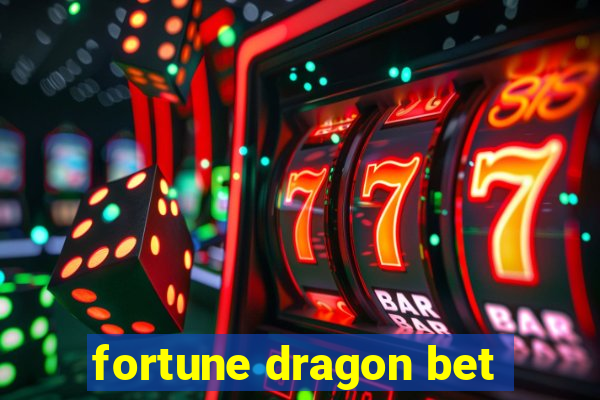 fortune dragon bet