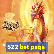 522 bet paga