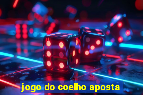 jogo do coelho aposta