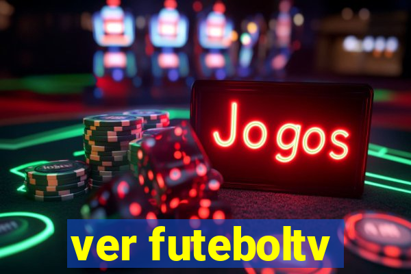 ver futeboltv