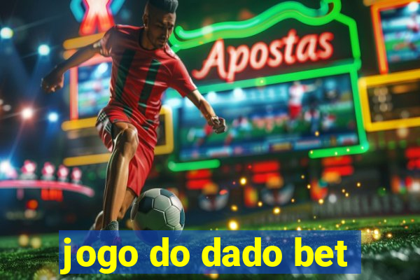 jogo do dado bet