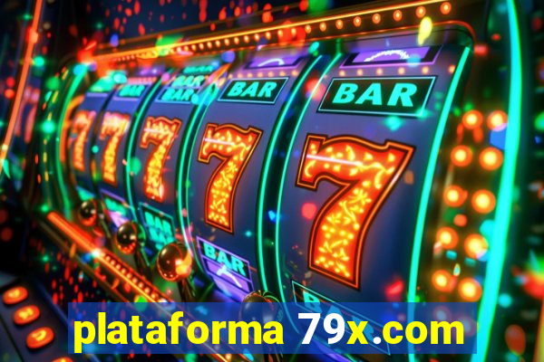 plataforma 79x.com