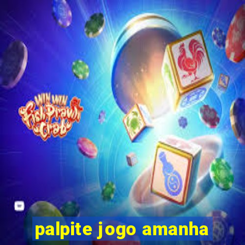 palpite jogo amanha