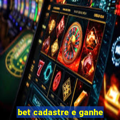 bet cadastre e ganhe