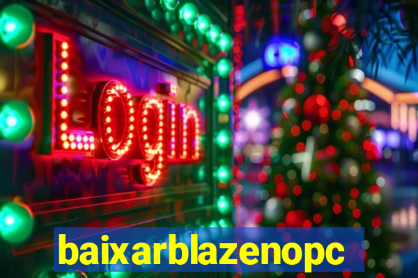 baixarblazenopc