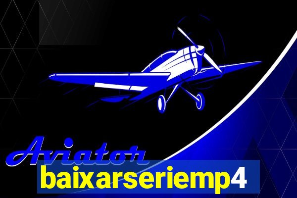 baixarseriemp4