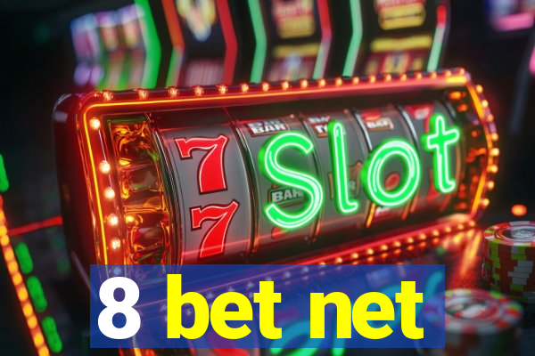 8 bet net