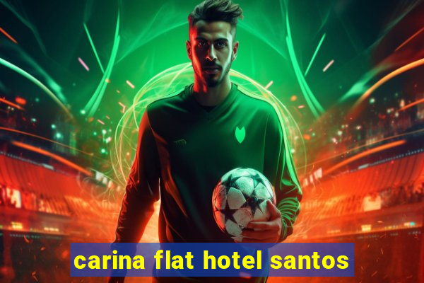 carina flat hotel santos