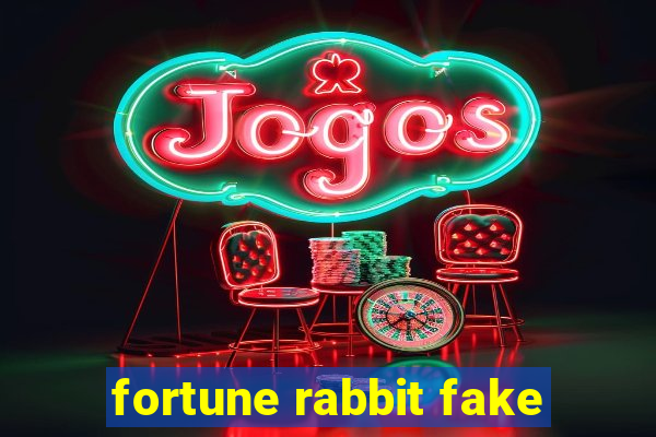 fortune rabbit fake