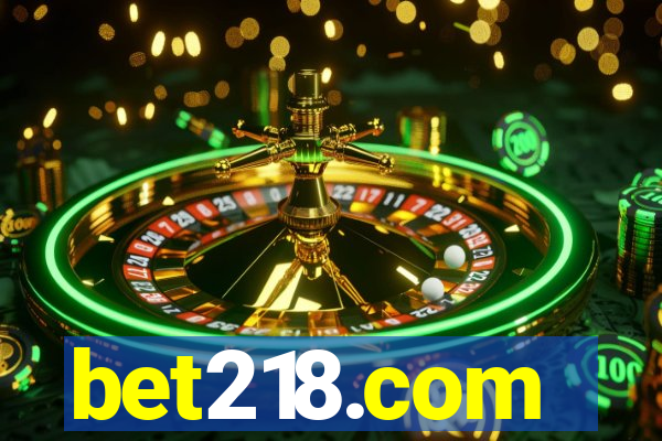 bet218.com