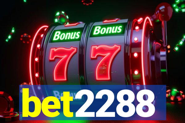 bet2288