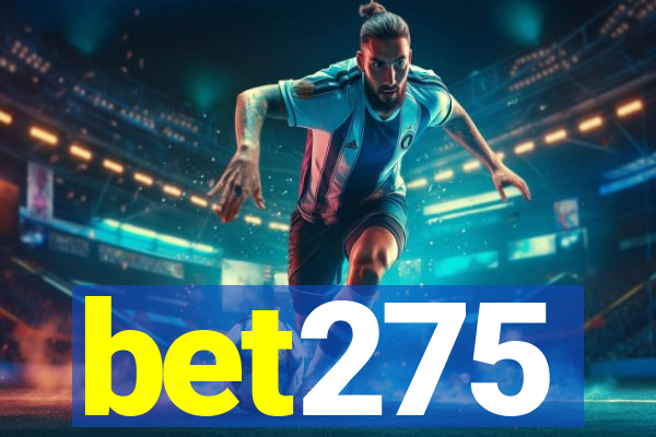 bet275