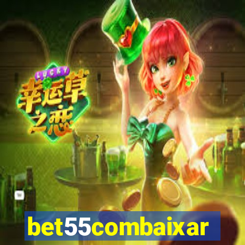 bet55combaixar