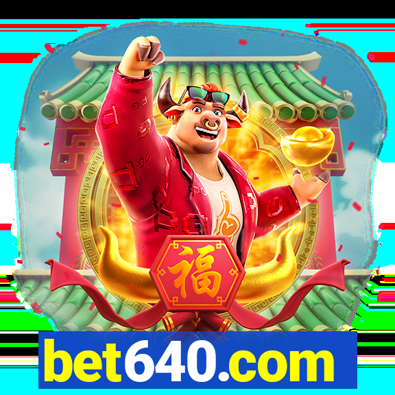 bet640.com