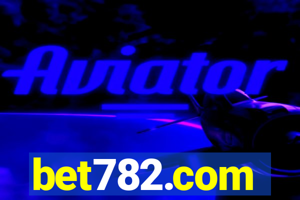 bet782.com