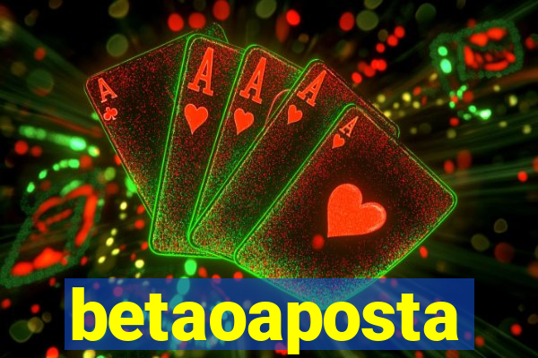 betaoaposta