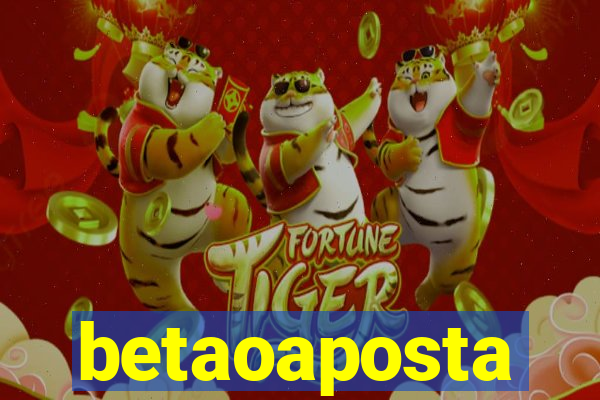 betaoaposta