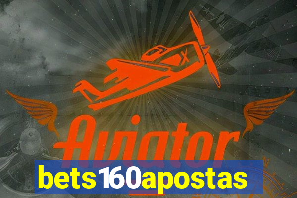 bets160apostas