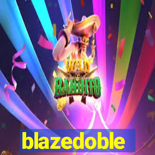 blazedoble