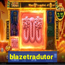 blazetradutor