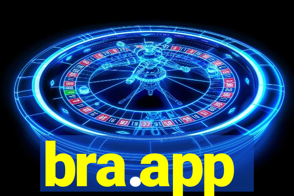 bra.app