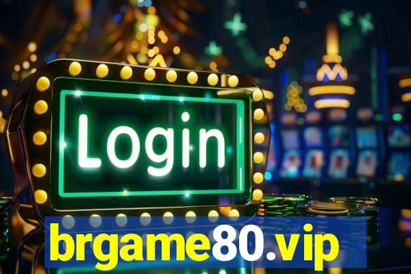 brgame80.vip