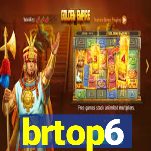 brtop6