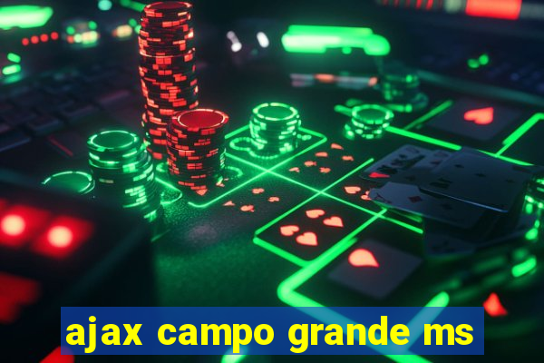 ajax campo grande ms